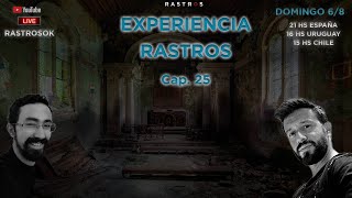 EXPERIENCIA RASTROS CAP.25