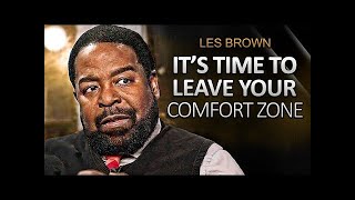 It’s Time to Leave Your Comfort Zone |Les Brown Motivational Video| Motivation-1 #BillionaireMindset