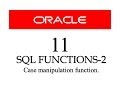 Oracle Database11g tutorials 11: SQL case manipulation function in Oracle Database
