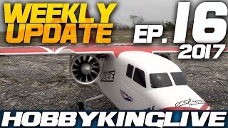 Weekly Update Ep. 16 - HobbyKing Live 2017