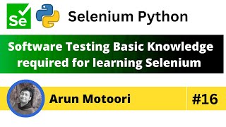 Software Testing Basics for Selenium (Selenium Python - Part 16)