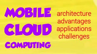 Mobile cloud computing || Cloud computing tutorial
