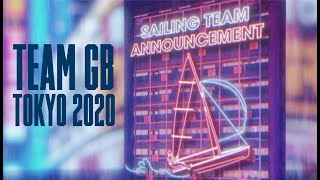 Team GB Sailing Announcement | Tokyo 2020 Team Announcement