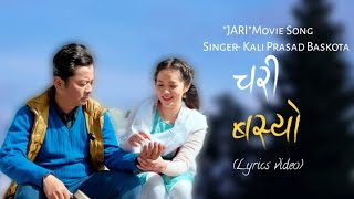 Chari Basyo |JARI movie song| Dayahang Rai|Miruna Magar|Kali Prasad Baskota |Lyrics|2023