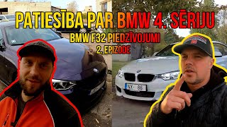 PATIESĪBA PAR BMW 4. SĒRIJU | BMW F32 PIEDZĪVOJUMI 2. EPIZODE