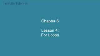 Chapter 6 (Lesson 42: For Loops)