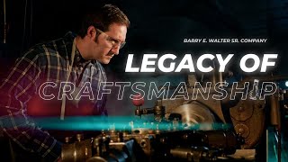 Legacy of Craftsmanship: The Art of Modern Plumbing Parts | Barry E. Walter Senior Company