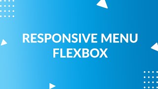 Responsive Menu Using Flexbox | Flexbox Tutorial