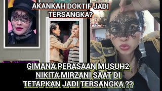 GIMANA PERASAAN MUSUH2 NIKITA MIRZANI SAAT DI TETAPKAN JADI TERSANGKA ?? #madamsuki