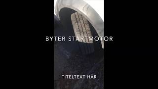 startmotor byte på parkeringen/ starter motor byte in the parking lot