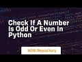 check if a number is odd or even in python