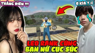 [FREE FIRE] LEO RANK CÙNG TEAM TOÀN GÁI, SUPI BỊ BẠN NỮ CỤC SÚC CHỬI VÌ LEO NÓC TANK BO CỰC HÀI HƯỚC