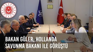 Millî Savunma Bakanı Yaşar Güler, Hollanda Savunma Bakanı Kajsa Ollongren ile Görüştü