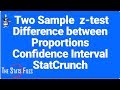 8.4.58 Construct Confidence Interval for Difference Between Two Proportions  StatCrunch