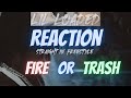 Lil Loaded - Straight In Freestyle Reaction Fire Or Trash?