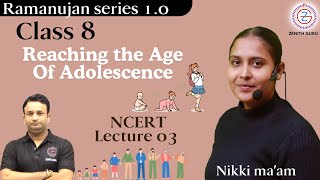 Reaching the Age Of Adolescence | Science NCERT Lecture 03 | Class 8 | By Nikki Ma'am