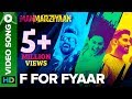 F For Fyaar | Video Song | Manmarziyaan | Abhishek, Taapsee, Vicky | Amit Trivedi, Shellee