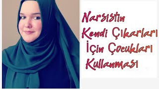 Narsist ve cocuklar