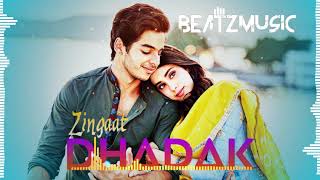 Dhadak - zingaat || Full song