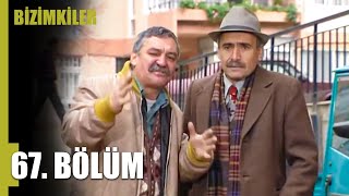 Bizimkiler 67. Bölüm | Tek Parça