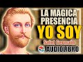 📚 LA MAGICA PRESENCIA YO SOY SAINT GERMAIN AUDIOLIBRO COMPLETO