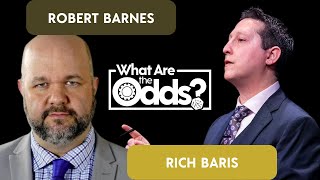 Barnes and Baris Episode 57: What Are the Odds?