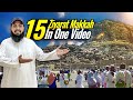 15 complete Ziyarat Makkah in one video | Ziyarat Makkah