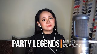 Party Legends - Mobile Legends: Bang Bang | Adelene Rabulan (cover)