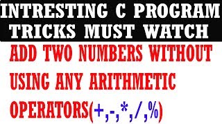 ADD TWO NUMBERS WITHOUT USING ARITHMETIC OPERATORS # C PROGRAMMING TAMIL TUTORIAL