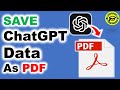 How to save ChatGPT conversation as a PDF file | Download Chat GPT Data as PDF