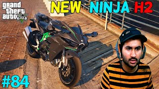 GTA 5 : MY NEW NINJA H2 | GTA5 GAMEPLAY #84