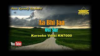 Aa Bhi Jaa OST Sur (Karaoke/Lyrics/No Vocal) | Version BKK_KN7000