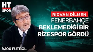 Rıdvan Dilmen, Fenerbahçe'nin Oyun Kurgusunu Değerlendirdi - %100 Futbol