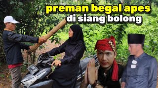 REY LAMPUNG BERSAMA KI MERCON HAJAR PREMAN BEGAL DI SIANG BOLONG