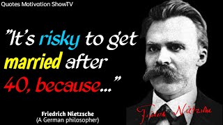 Friedrich Nietzsche's quotes that are best known in youth not to regret in your old age