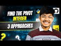 2485. Find the Pivot Integer | 3 Ways | 2 Pointer | Math | Brute-to-Optimal