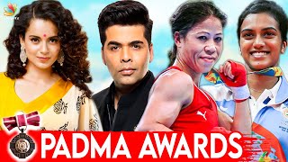 Padma Awards for 2020 - Kangana Ranaut, P.V. Sindhu, Karan Johar | Tamil News
