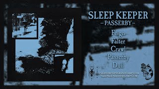 Sleep Keeper - Passerby (Full EP)