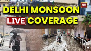 Delhi Floods LIVE Coverage | Monsoon Causes Havoc In Delhi | Delhi NCR Flooded After Rains LIVE