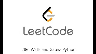 Leetcode 286. Walls and Gates (BFS - Python)