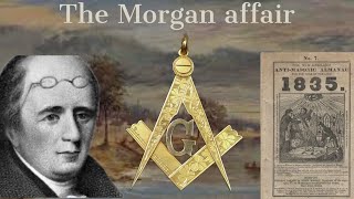 The Morgan Affair: The anti-mason mystery