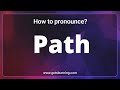 How to pronounce Path in English correctly