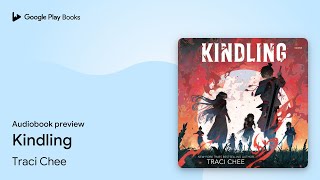 Kindling by Traci Chee · Audiobook preview