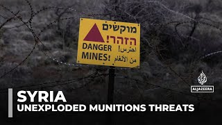 Landmines, unexploded munitions remain a deadly threat in Syria