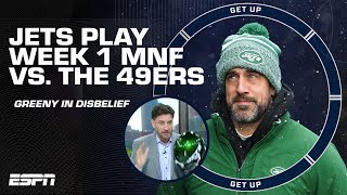 Greeny in an UPROAR learning the Jets will OPEN Week 1 vs. the 49ers 😱 | Get Up