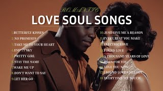 Soulful Love: The Best of Soul \u0026 R\u0026B Love Songs💖