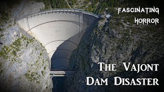 Vajont Dam Disaster October 9, 1963