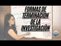 Formas de terminación de la investigación | Díaz Aguirre Abogados