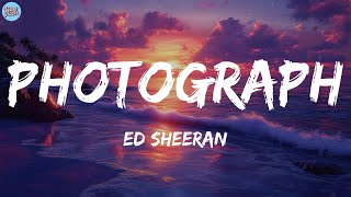 Ed Sheeran - Photograph (Lyrics) ~ Adele, Siine, The Weeknd, JENNIE,... (Mix Lyrics)