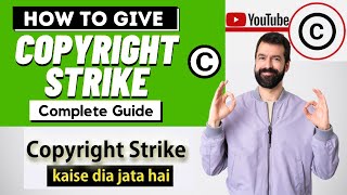 How To Give Copyright Strike, Claim OR Removal Request On YouTube Complete Step By Step 2021